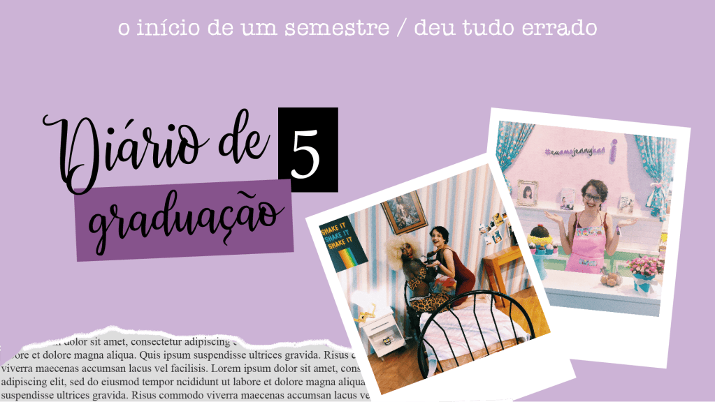 Como foi o meu 5º semestre de Comunicação Social – Publicidade e&nbsp;Propaganda?