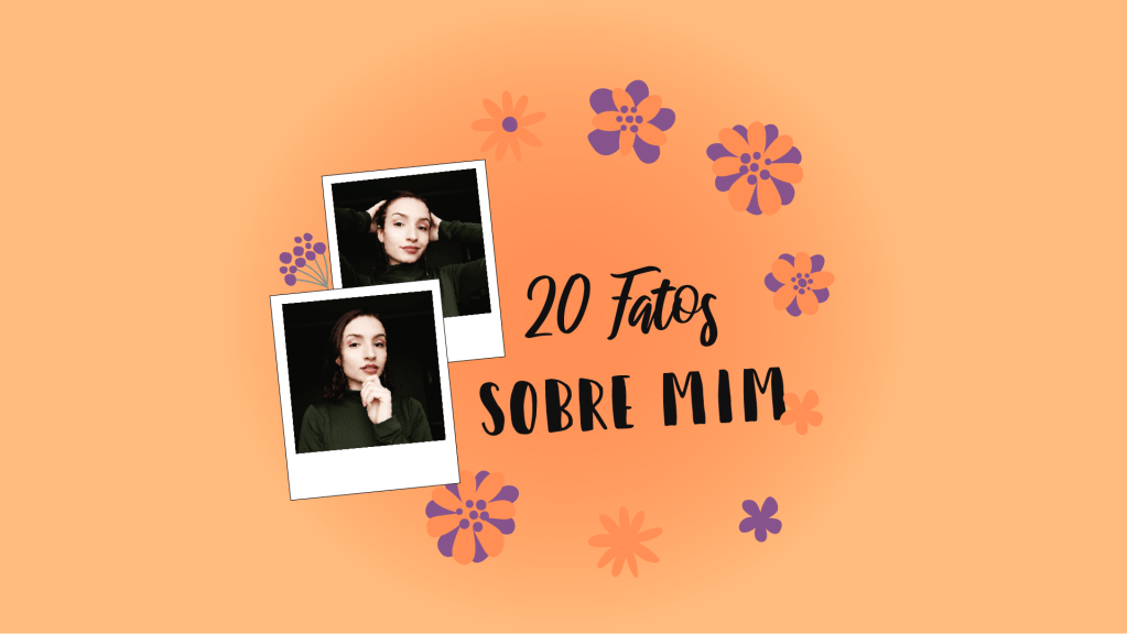 TAG:  20 Fatos sobre&nbsp;mim