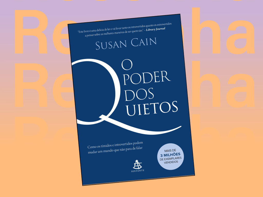 Resenha: O Poder dos Quietos Suzan&nbsp;Cain