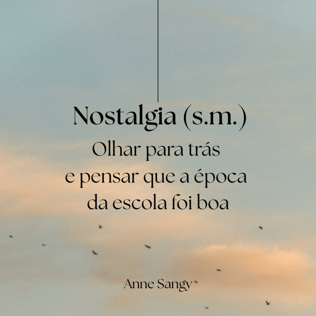 Nostalgia da Escola
